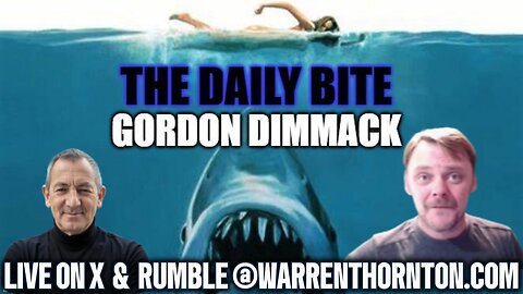 DAILY BITES WITH WARREN THORNTON & GORDON DIMMACK