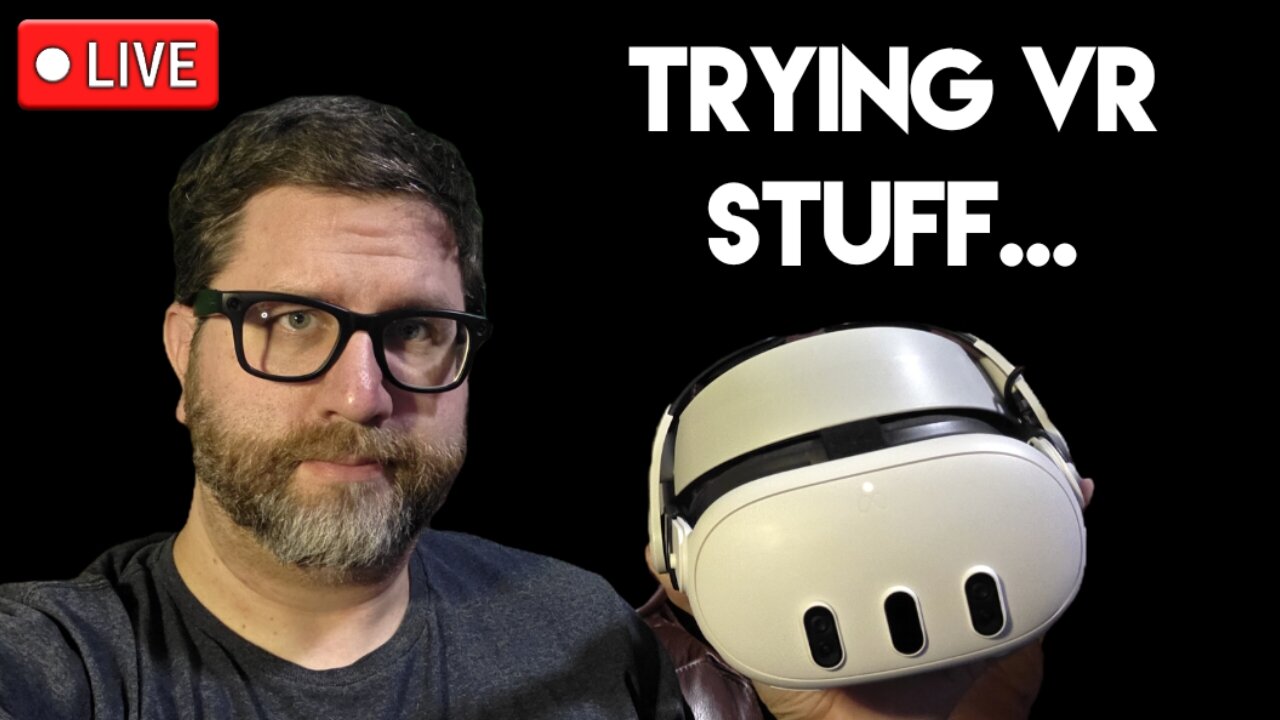 Let's Play Some VR Stuff!