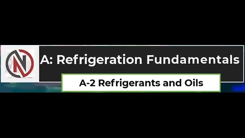 [A-2] REFRIGERANTS AND OILS | Practice Q & A + Explanations | UA STAR Commercial Refrigeration Exam