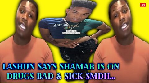 Lashun Say's Shamar Is On Drugs BAD & #Shamar Is Sick SMDH🤷‍♀️