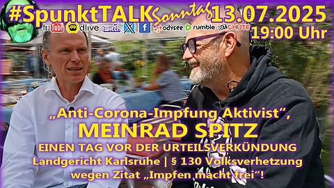 Meinrad Spitz im SpunktTALK vor Urteilsverkündung §130 VOLKSVERHETZUNG (Zitat: Impfen macht frei)