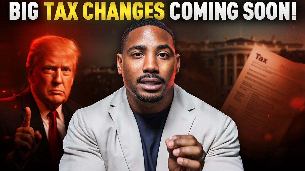 Trump's "Big, Beautiful Bill" | MASSIVE Tax Changes Coming Soon?
