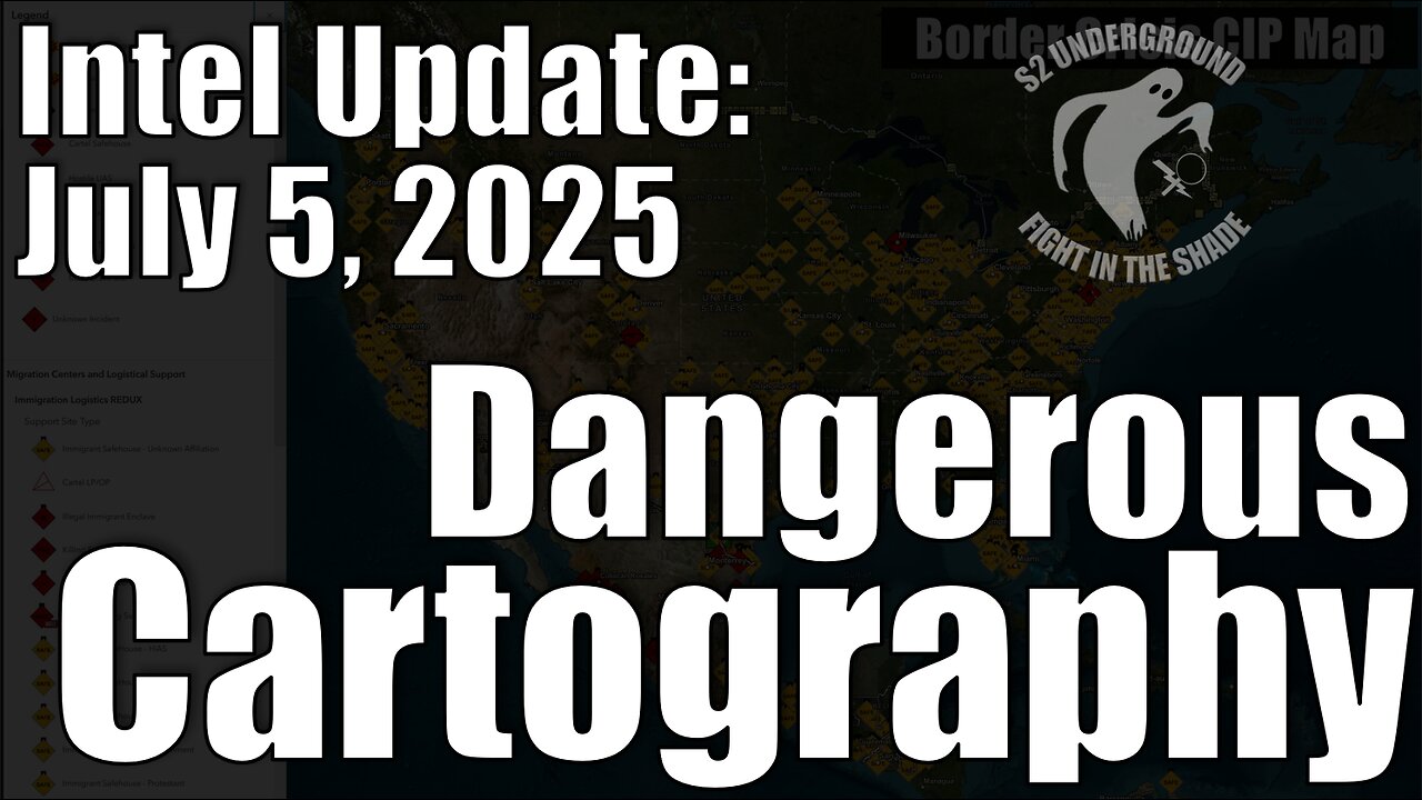 Intel Update - July 5 - Dangerous Cartography