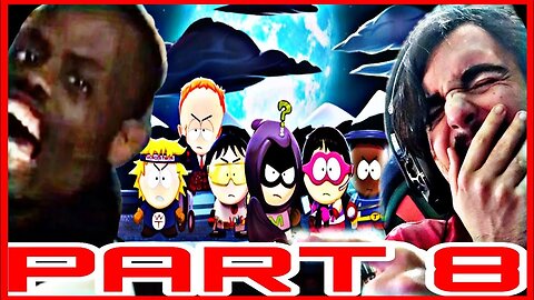 The Freedom Pals Tried It🤣 - South Park The Fractured But Whole [Part 8]
