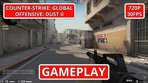 Counter-Strike: Global Offensive: Gameplay: Dust II - (PC HD) [720p30FPS]