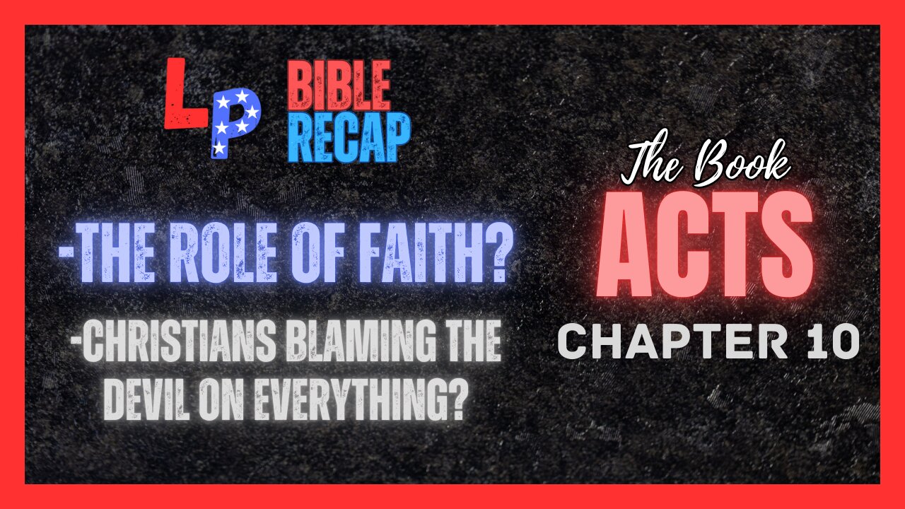 The Role Of Faith? + Acts Chapter 10