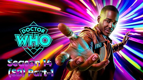 Doctor Who Season 14 (S2) Part-1