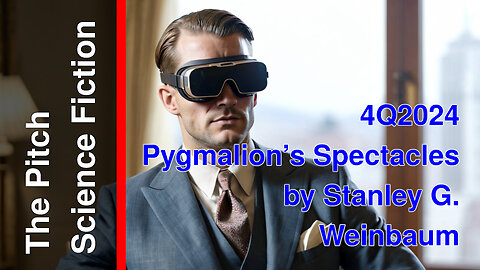 Dreamweaver - Pygmalion’s Spectacles by Stanley G. Weinbaum
