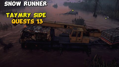 Snow Runner Taymry Side Quests 13