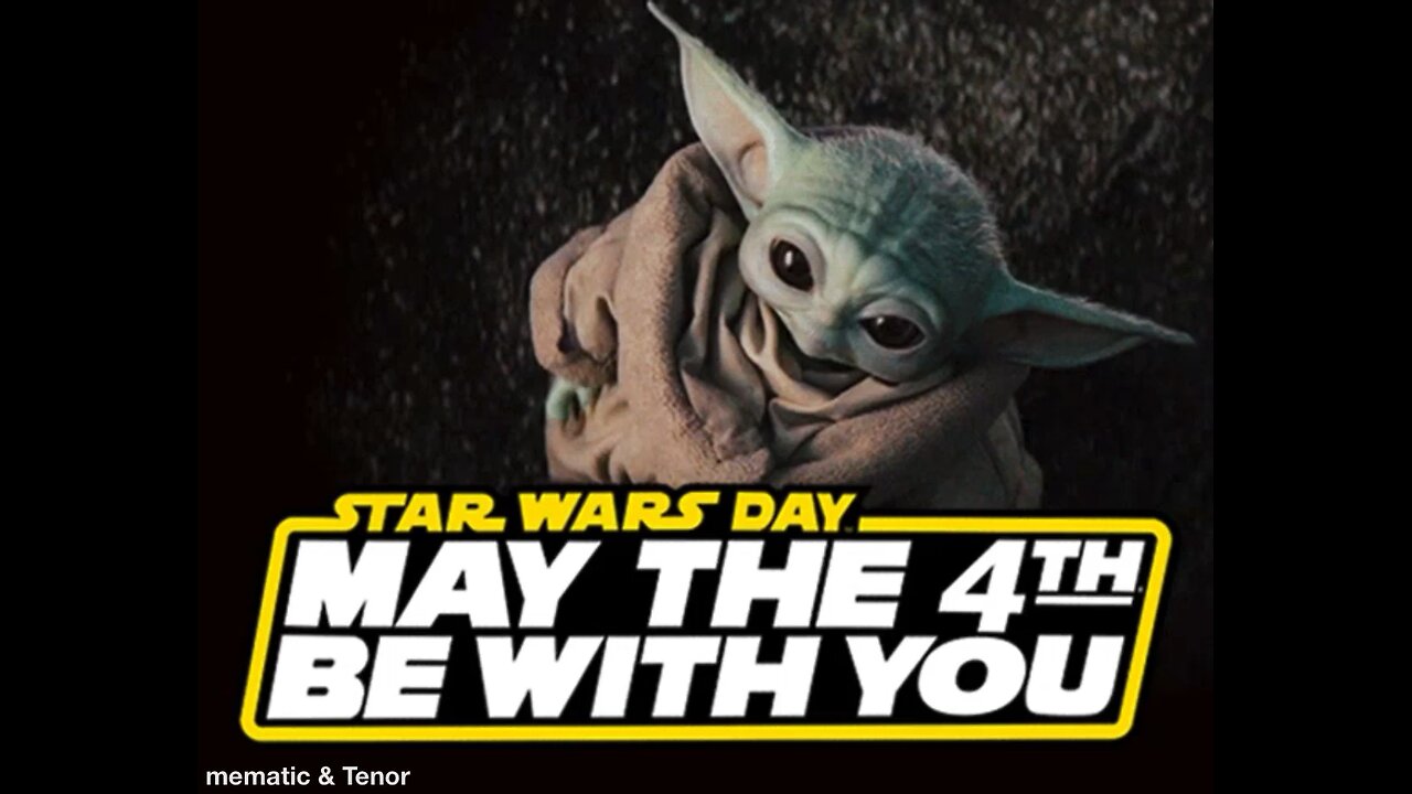 May The 4th Be With You (Star Wars Day)