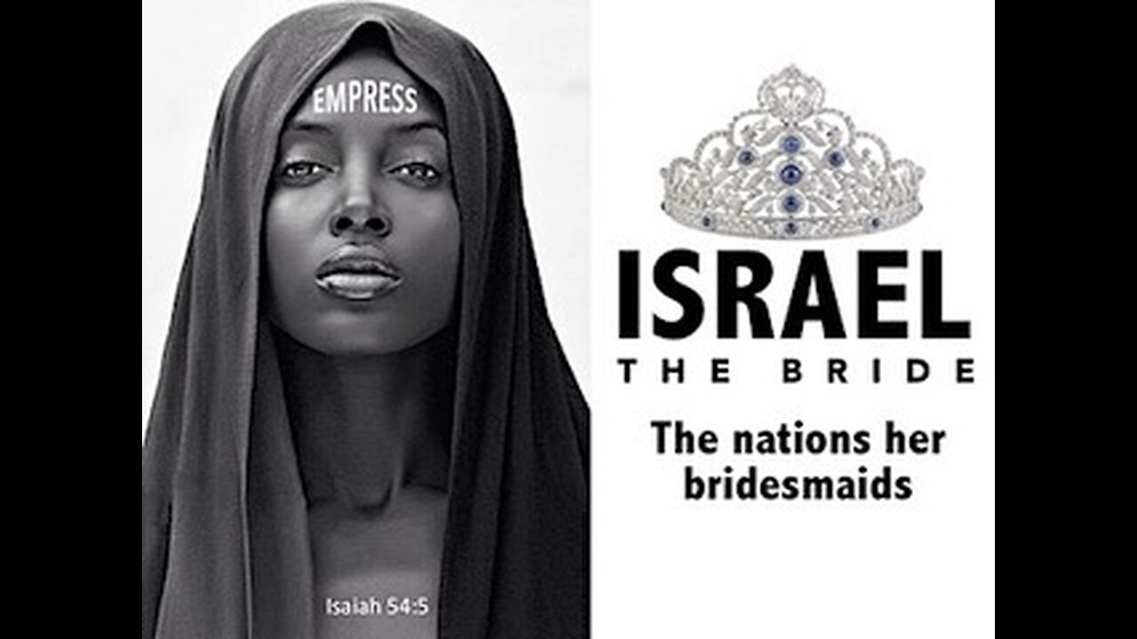 Israel the Bride, The nations the Bridemaids