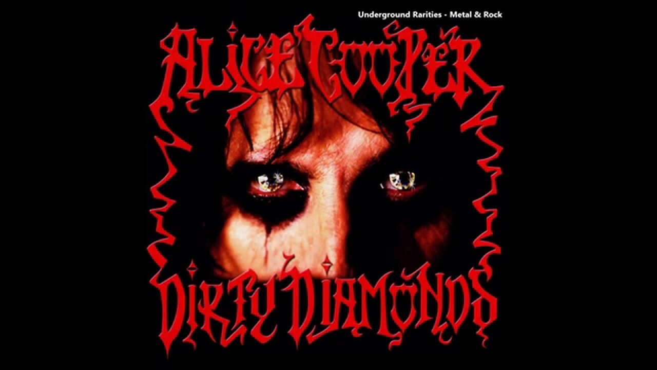 Alice Cooper - Dirty Diamonds (2005) [Full Album]