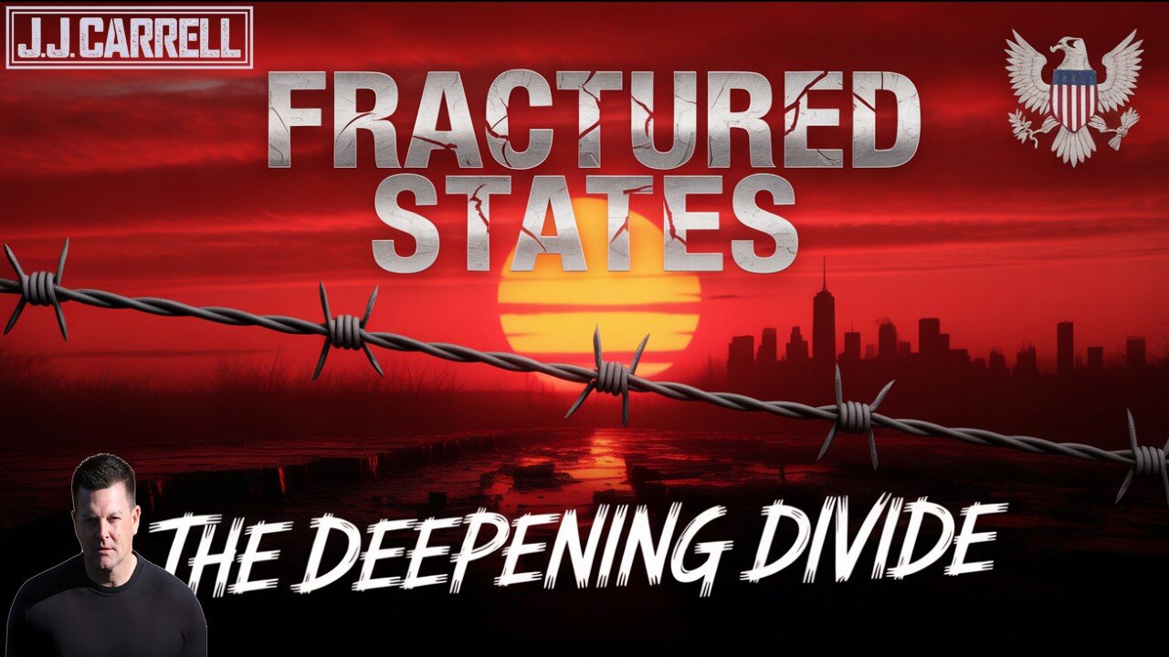 Truth with J.J. Carrell EP166 - Fractured States: The Deepening Divide of a Once-United America