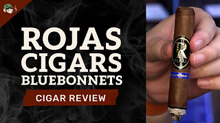 Rojas Bluebonnets Cigar Review | Boutique Texas-Made Flavor Bomb