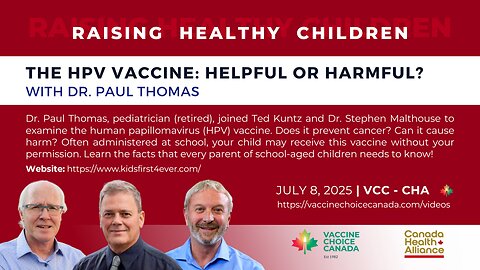 HPV VACCINE: HELPFUL OR HARMFUL? with DR. PAUL THOMAS