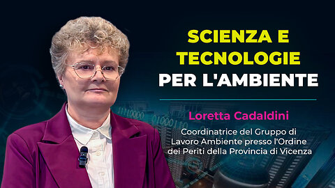 Loretta Cadaldini. Scienza e tecnologie per salvare il pianeta | ALLATRA ad ECOMONDO