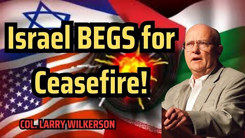 IDF Defeated: Israel Pleads for Ceasefire After Hezbollah’s Triumph | Larry Wilkerson
