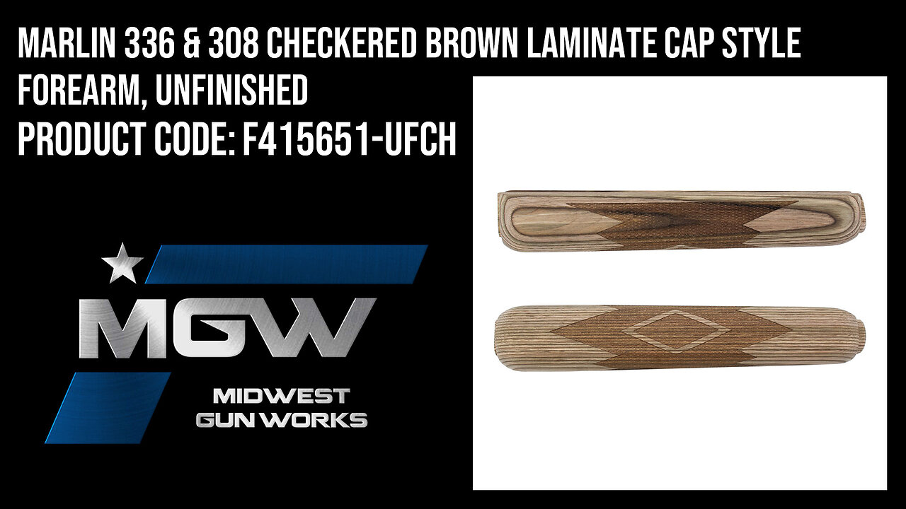 Marlin 336 & 308 Checkered Brown Laminate Cap Style Forearm, Unfinished - F415651-UFCH