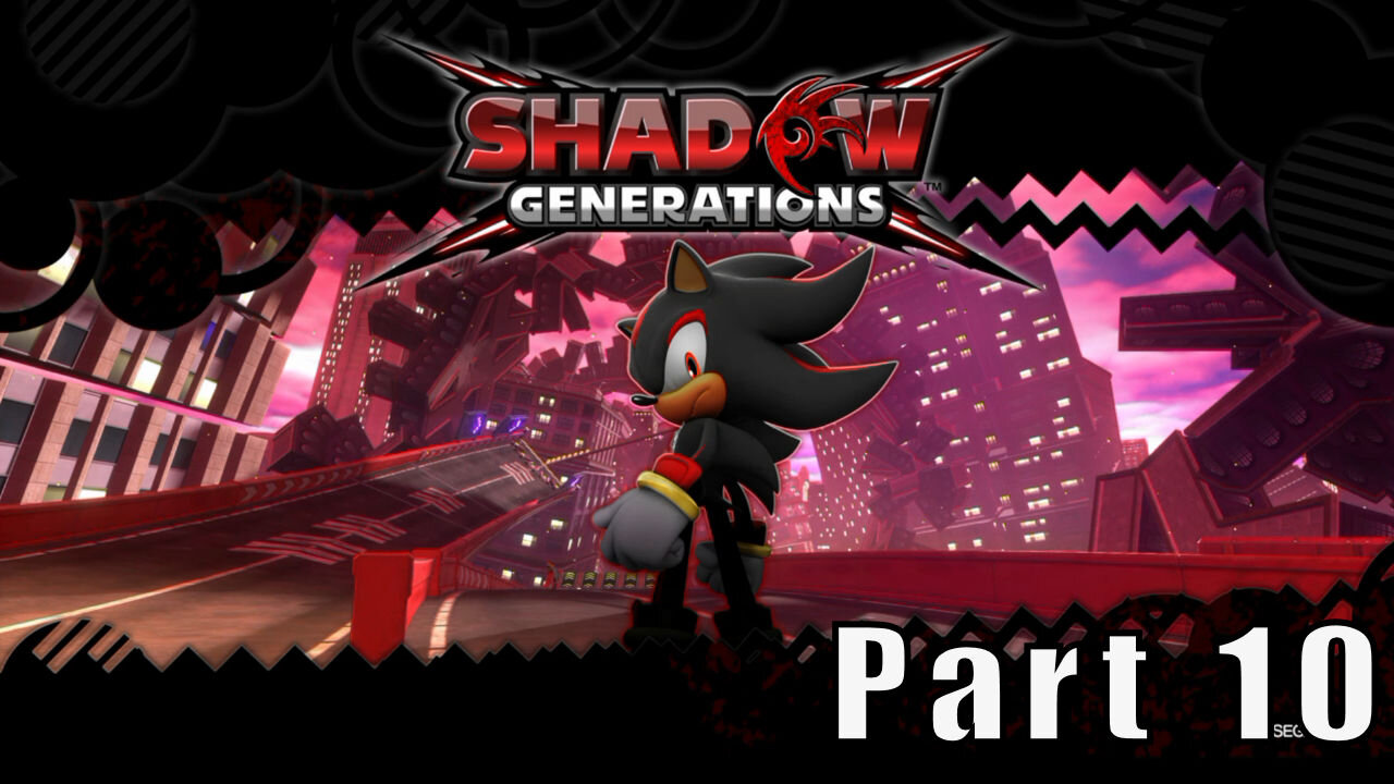 Let's Play, Sonic x Shadow Generations, Part 10, I Like These Challenges