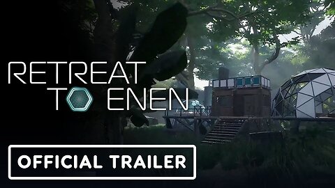 Retreat to Enen - Official Release Date Announcement Trailer _ Summer of Gaming 2022