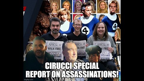 Cirucci Special Report On Assassinations!
