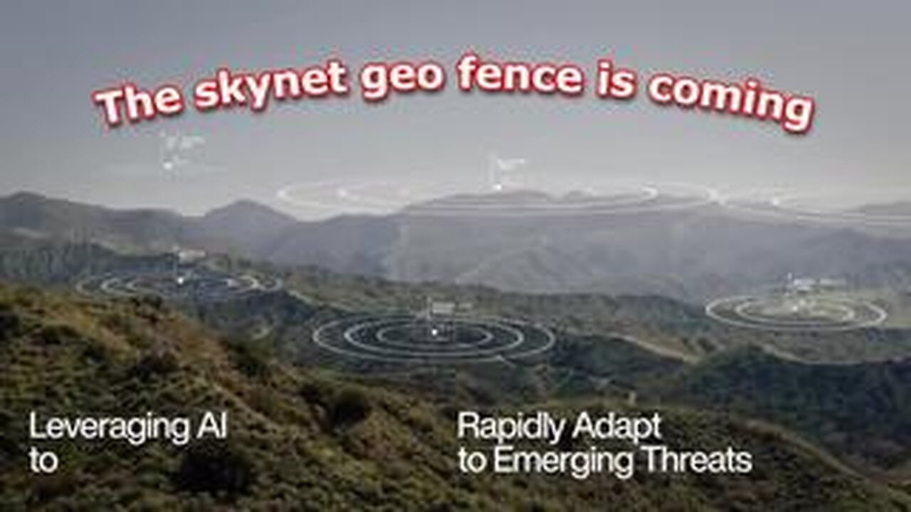 The skynet geo fence is coming....