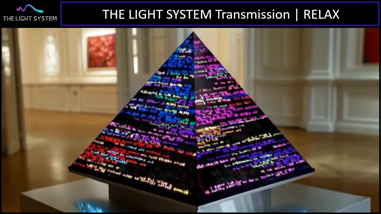 THE LIGHT SYSTEM Transmission | RELAX (Pyramid)