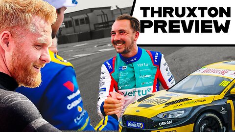 BTCC Preview Thruxton