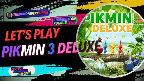 Let's Play Pikmin 3 Deluxe - Part 1 | LIVE ON RUMBLE (WalkThrough)!