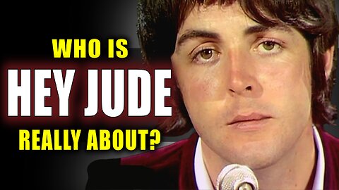 Who "Hey Jude" by The Beatles is Really About