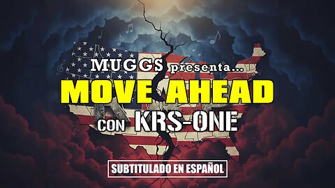 DJ Muggs ft. KRS-ONE - Move Ahead | (Subtitulado en español)