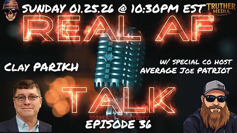 Real AF Talk: Ep 36 - Clay Parikh w/ special co-host AJP