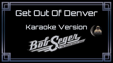 Bob Seger - Get Out of Denver (CC)