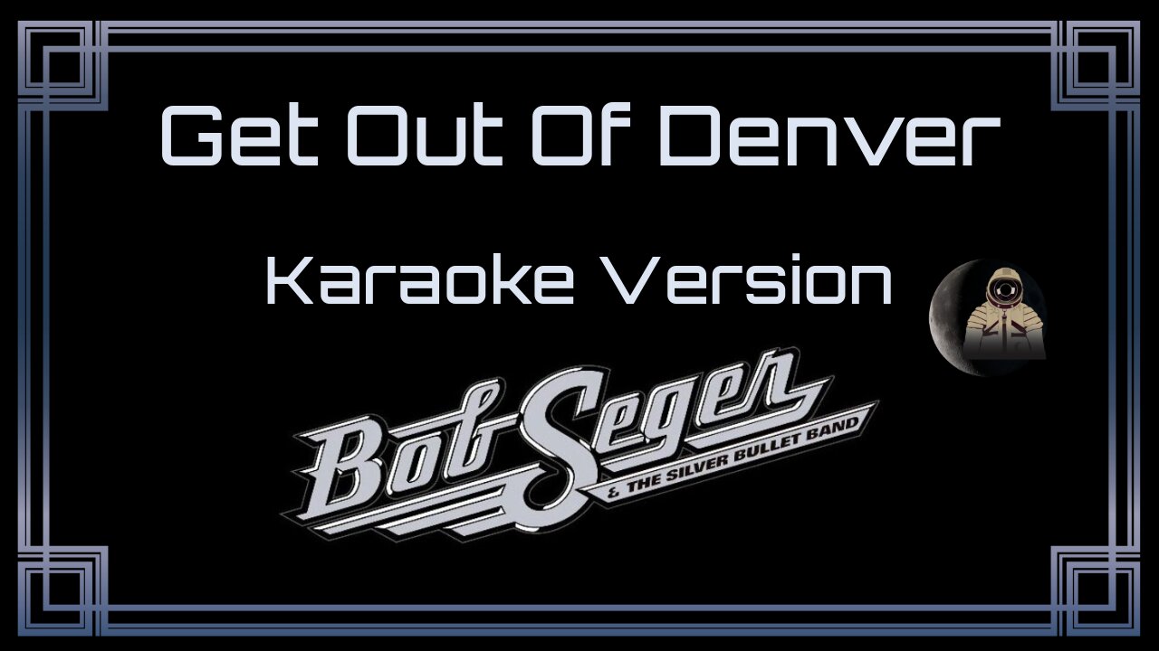 Bob Seger - Get Out of Denver (CC)