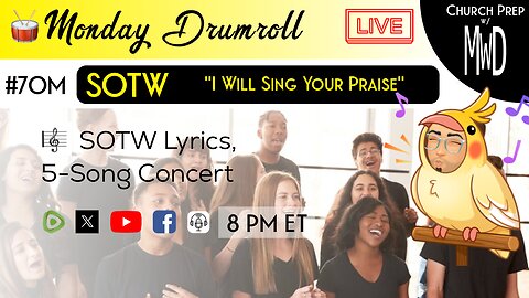 🥁 #70M 🎼SOTW Reveal: "I Will Sing Your Praise" | Church Prep w/ MWD