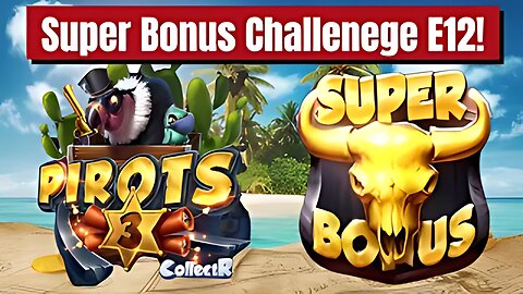 £20 vs PIROTS 3 (Super Bonus Challenge)