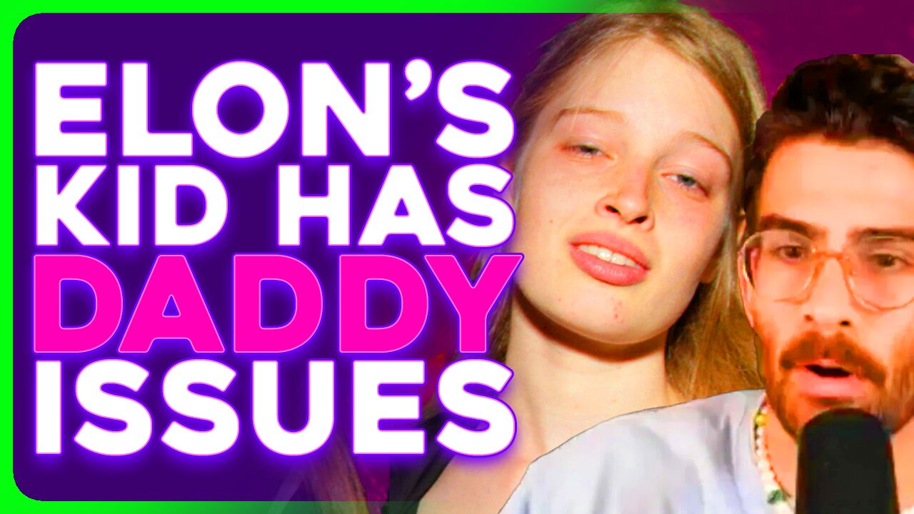 Elon Musk's Trans Child TRAUMA DUMPS With Hasan Piker