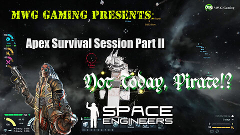 Space Engineers Apex Survival Part II - Not Today Pirate!?