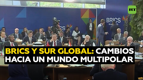 China, Rusia y los BRICS lideran proceso de cambios hacia el mundo multipolar