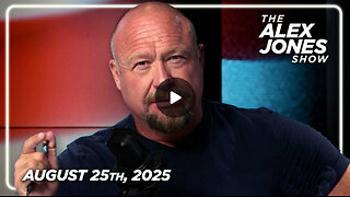 8 25 25 Alex Jones Trump DOJ's Plan For Mass Arrests & Indictments LEAKED