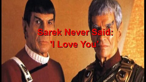 Sarek’s Greatest Regret: The Hidden Truth of Vulcan Bigotry & Spock’s Legacy