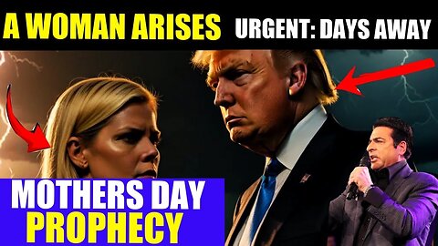 Hank Kunneman: A WOMAN ARISES: SOMETHING SERIOUS DAYS AWAY [MOTHERS DAY PROPHECY]!
