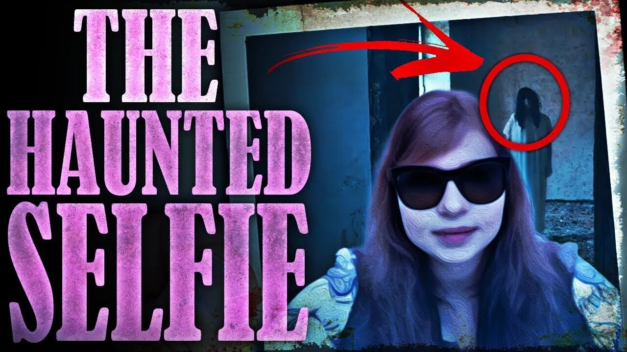 The Haunted Selfie – A Picture Worth a Thousand Screams (Scary Story)
