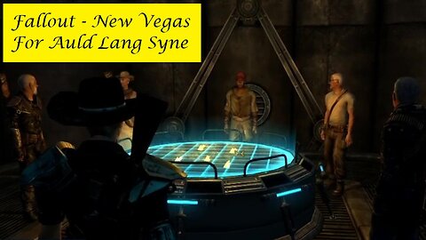 Fallout : New Vegas - For Auld Lang Syne