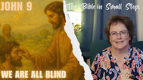 John 9 - We Are All Blind