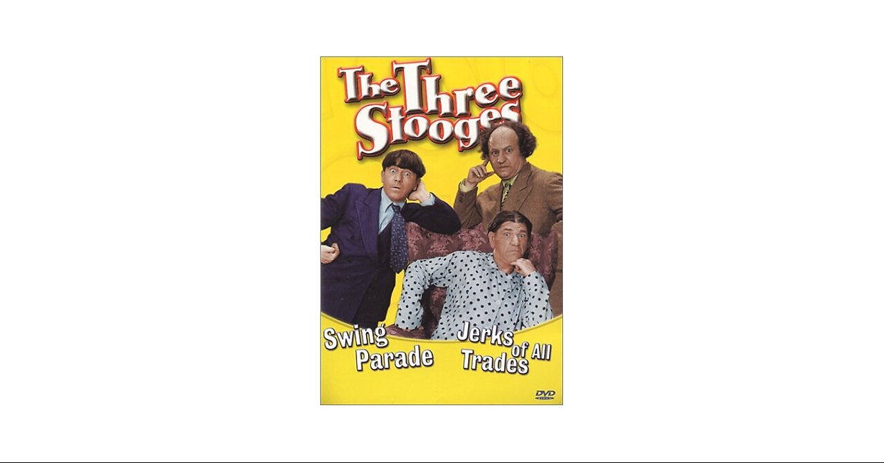 The Three Stooges Swing Parade/Jerks of All Trades (2000 DVD)