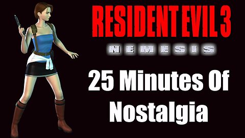 Resident Evil 3 Nemesis PS1 - First 25 Minutes Of Nostalgia