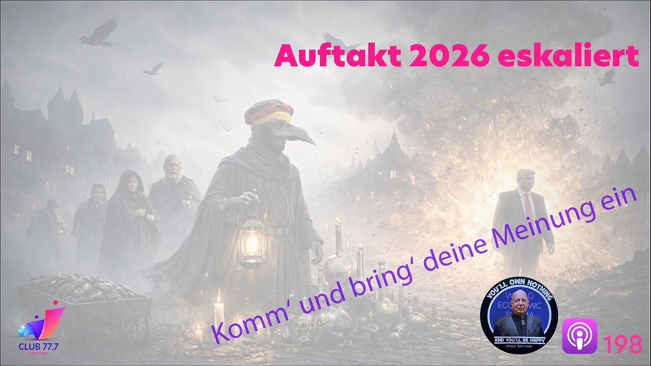 Teaser 𝕏198: Auftakt 2026 eskaliert