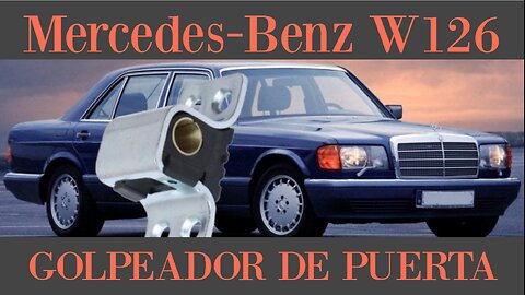 Mercedes Benz W126 - Cómo cambiar el golpeador de puerta paso a paso tutorial