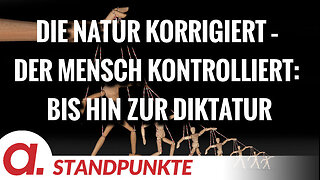 Die Natur korrigiert – der Mensch kontrolliert: bis hin zur Diktatur | Von H.-J. Müllenmeister